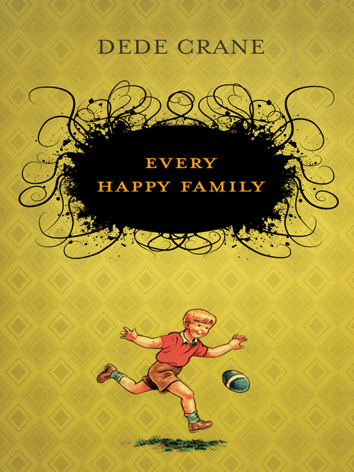 Title details for Every Happy Family by Dede Crane - Available